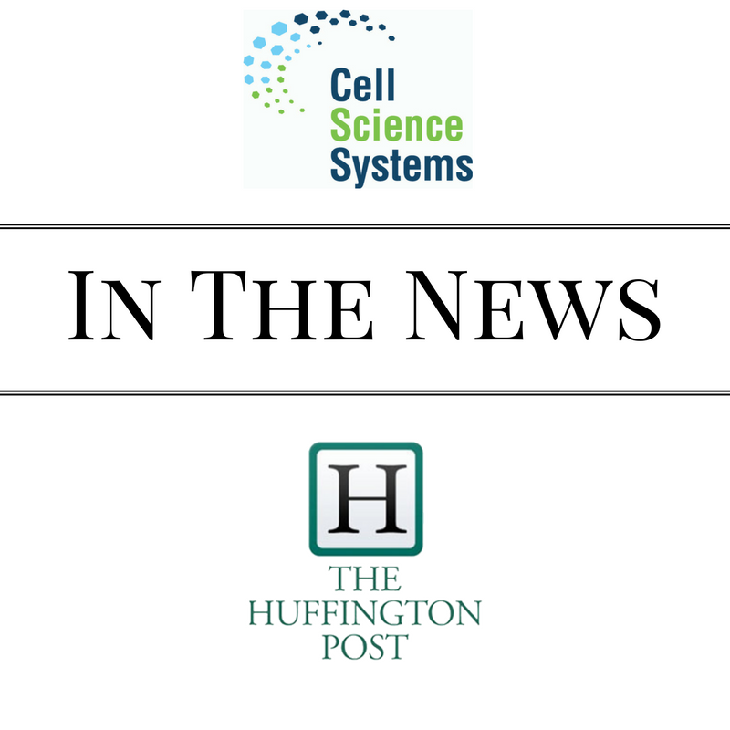 Cell Science Systems, In the News, The Huffington Post